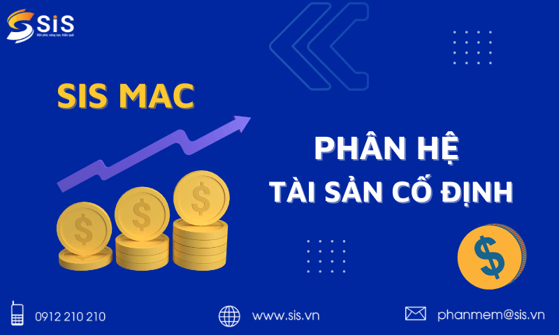 Phân hệ tài sản cố định trong phần mềm kế toán SIS MAC